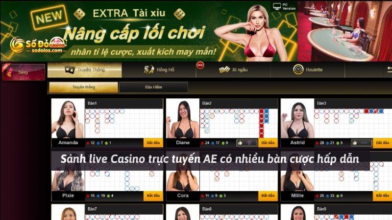 Sảnh live Casino trực tuyến AE có nhiều bàn cược hấp dẫn