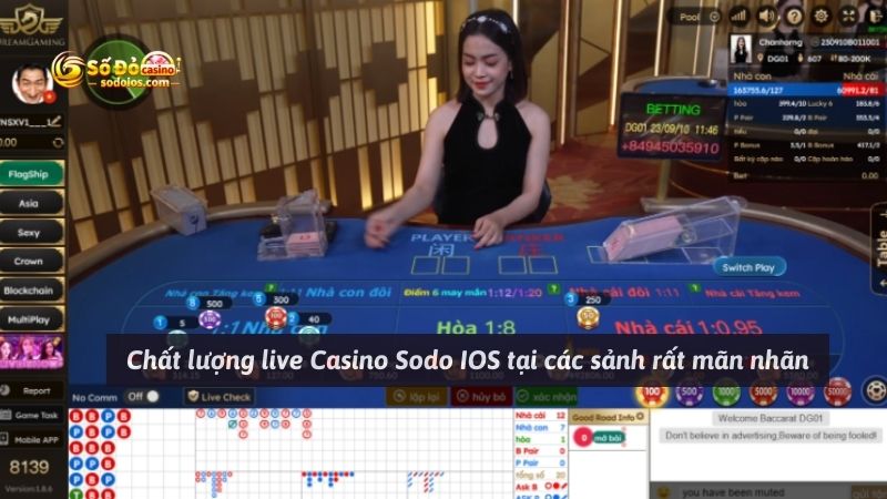Chất lượng live Casino Sodo IOS tại các sảnh rất mãn nhãn